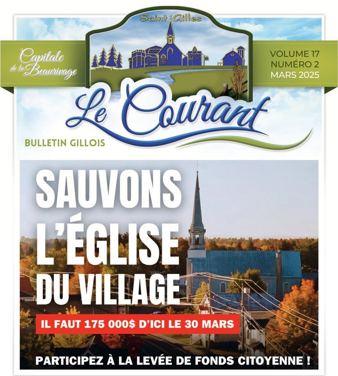 Une du Courant, bulletin gillois, mars 2025 : « Sauvons l’église du village. Il faut 175 000 $ d’ici le 30 mars. Participez à la levée de fonds citoyenne ! »